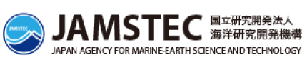 JAMSTEC 国立研究開発法人 海洋研究開発機構 JAPAN AGENCY FOR MARINE-EARTH SCIENCE AND TECHNOLOGY